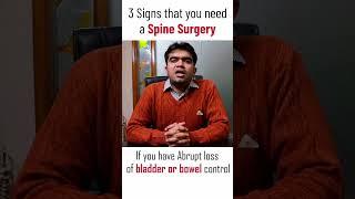 3 Signs that you need a Spine Surgery | Dr Sahil Batra