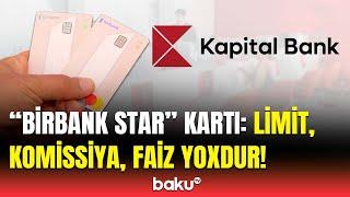 Yeni “Birbank Star” kartının unikal özəllikləri | Necə əldə etmək olar?