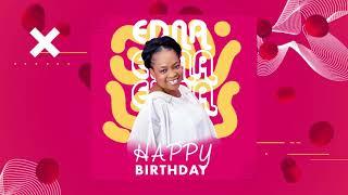 Happy Birthday (Official Audio) | EDNA EMMANUEL