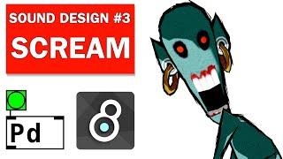 Scream Sound Design in Pure Data and MaxMSP (Sound Design Series #3)