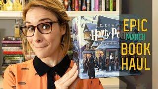 March 2017 Epic Book Haul (Harry Potter Edition)! | Epic Reads