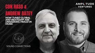 #083: EXPERT: Con Raso & Andrew Batey: How Tuned Global and BeatDapp Are Unmasking Fraud In Music