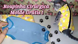 MOLDE GRÁTIS-ROUPINHA CIRÚRGICA PET (GATAS)- ROPA QUIRÚRGICA LIBRE DE MOHO PARA MASCOTAS