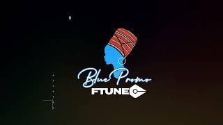 Ftune - Blue Promo (Latest in music, media and film)