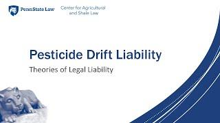 Pesticide Drift Legal Liability Series Part 2 - Theories of Legal Liability