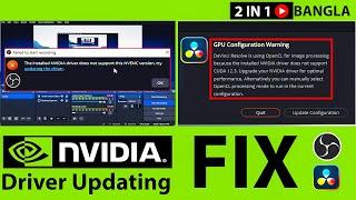 NVIDIA Driver Update – Fix OBS NVIDIA Driver Does Not Support  & DaVinci Resolve GPU  Warning Errors