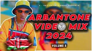 ARBANTONE MIX 2024 VOL.5 BY DJ KELDEN - GODY TENNOR, TIPSY GEE, SOUNDKRAFT, SPOILER 4T3, MR TEE