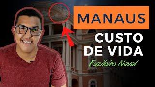 Como é morar em Manaus - custo de vida para quem vai morar em Manaus. #vidademilitar #custodevida