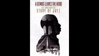 A Genius Leaves The Hood: The Unauthorized Story of Jay-Z (Full Documentary Film)