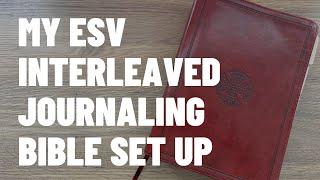 My ESV Interleaved Journaling Bible Set Up