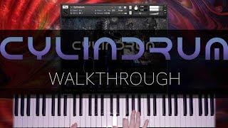 Cylindrum by Soundiron Walkthrough