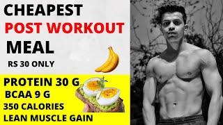 CHEAP & High PROTEIN Post Workout Meal | 30 G PROTEIN , 9 G BCAA