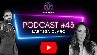 Laryssa Claro no PODPAIVA  - PODPAIVA #43