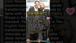 What Risk Changed Liam Neeson and Ralph Fiennes’ Fate?