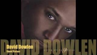 MC - David Dowlen - Shout Praises