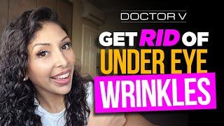 Doctor V - Get Rid Of Under Eye Wrinkles | Skin Of Colour | Brown Or Black Skin