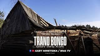 Tantara Malagasy - TRANO BONGO (Tantaran'i Natiora Radio) Tantara Indray Miseho