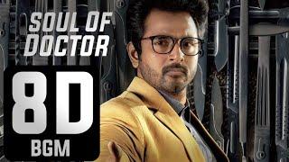 Soul Of Doctor 8D Music - Doctor | Siva Karthikeyan | Anirudh Ravichander | Nelson | 8D SONIC