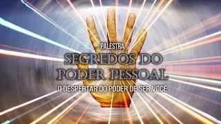 Segredos do Poder Pessoal (Parte 1) - Horácio Frazão