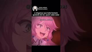 admita kkkkkkk #anime