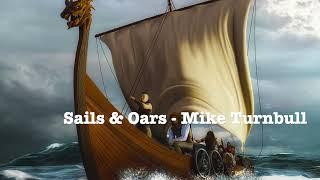 Mike Turnbull - Sails & Oars (Official Audio)