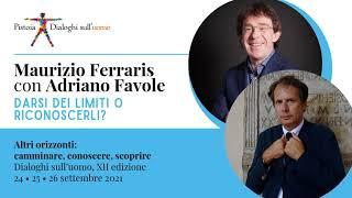 Maurizio Ferraris con Adriano Favole | Darsi dei limiti o riconoscerli? | Dialoghi sull'uomo 2021