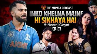 Boxer, Controversies, BiggBoss, Marriage, Politics & Diet |  Ft. NEERAJ |The Mumta Podcast  Ep- 07