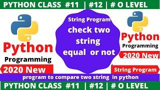 python program : compare two string in python | check two string is equal or not