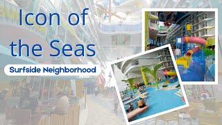 A Look at Surfside Neighborhood on Icon of the Seas