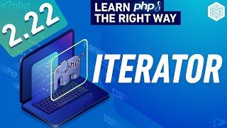 PHP Iterators & Iterable Type - Iterate Over Objects - Full PHP 8 Tutorial