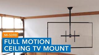 Full Motion Ceiling TV Mount | MI-509B ( Features )