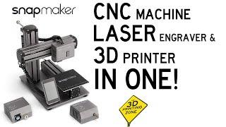 CNC Machine, Laser Engraver and 3D Printer in One! -- Snapmaker
