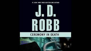 Ceremony in Death: In Death, Book 5 By J. D. Robb | Full-Length Audiobook