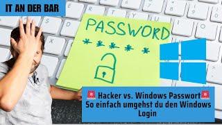  Hacker vs. Windows Passwort - So einfach umgehst du den Windows Login 