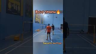 Body Smash | Badminton doubles rally| Sarcastic shuttler| Gaurav bharti #badminton #bwf