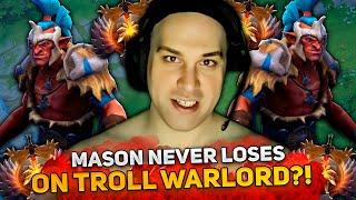 MASON NEVER LOSES on TROLL WARLORD?! 11,700 MMR GAME