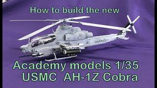 Building the New Academy Models 1/35 AH-1Z Cobra  USMC Helicopter. How to build plastic models.