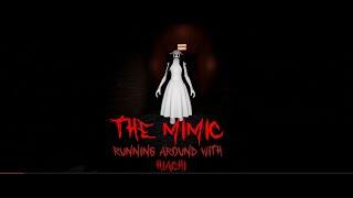 The Mimic | getting hiachi too chase me for long time