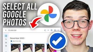 How To Select All Google Photos At Once - Full Guide