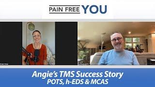 Angie's TMS/PDP  Success Story - POTS, h-EDS and MCAS