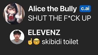 Character.ai But I Bully Every Bully To Insanity