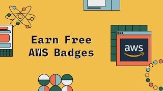 Earn AWS Badges for FREE | AWS Labs for FREE