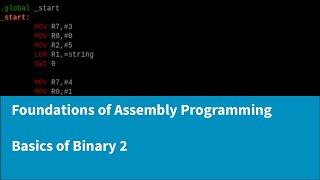 Foundations of Assembly Programming - Binary Basics 2