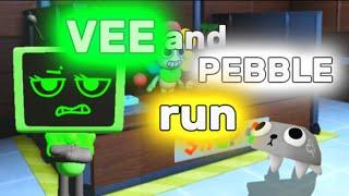 🪨PEBBLE AND VEE RUN