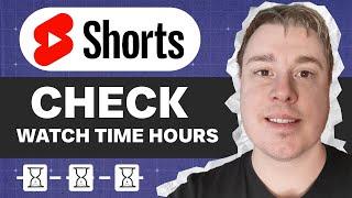 How To Check Watch Time Hours On YouTube Shorts (Hidden Feature!)