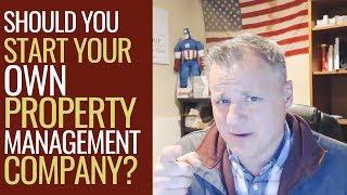 Should I Start My Own Property Management Company? Mentorship Monday