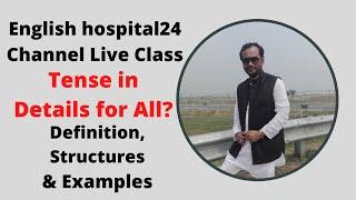 Tense in Details|All Present Tense|Definition, Structures and Examples|English hospital24 Live|