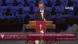 Adrian Rogers: The Generation to Come & The America of Tomorrow #2232