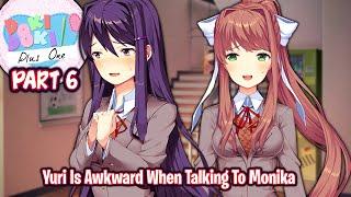 Yuri Is Awkward When Talking To Monika!!!!(Part 6)(DDLC Plus One MOD)(DEMO)