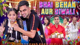 BHAI - BEHAN AUR DIWALI || MIDDLE CLASS FAMILY KI DIWALI || Mohit Pandey